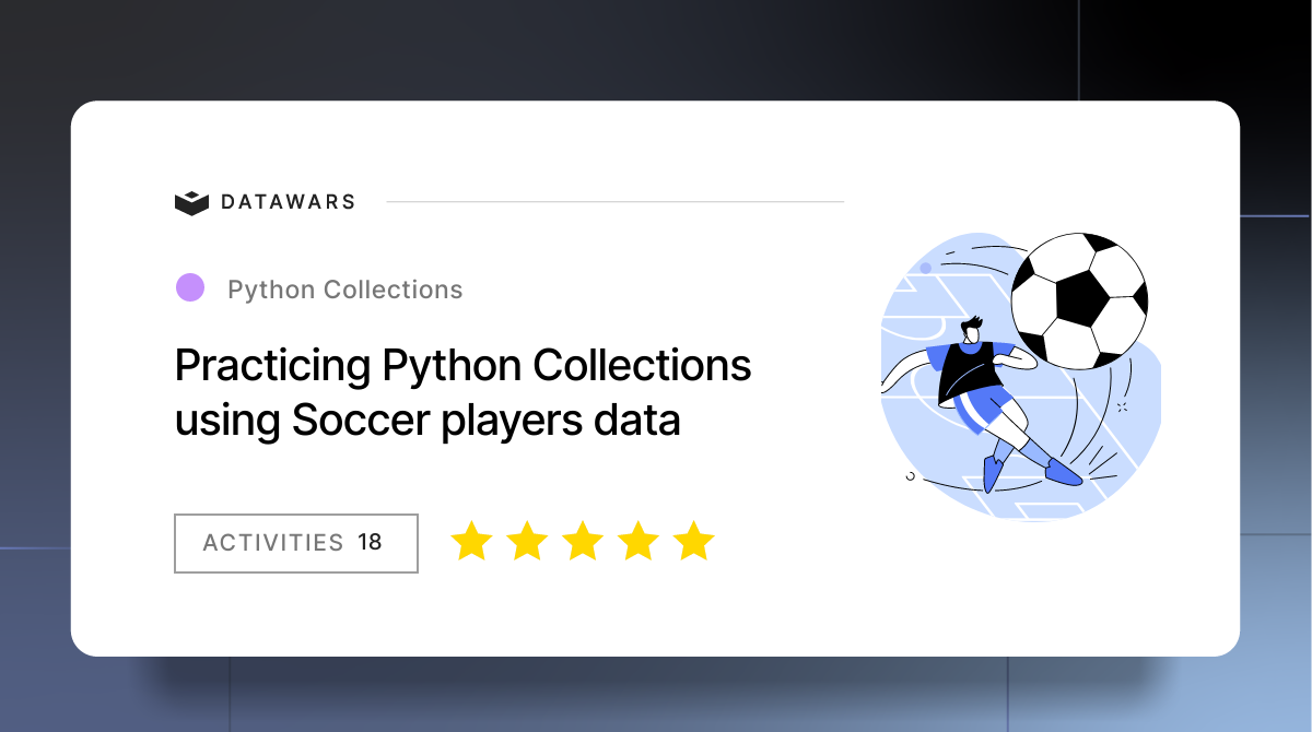 Practicing Python Collections using Soccer players data | Free Data ...