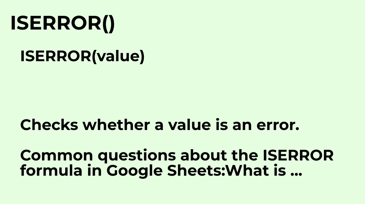 How To Use ISERROR Function In Google Sheets Better Sheets How To Use ISERROR Function In Google Sheets Better Sheets