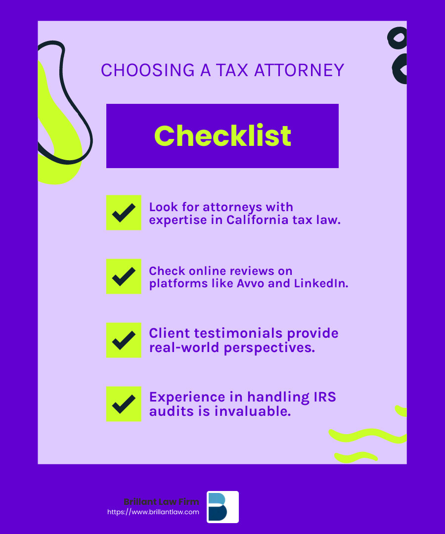 b2424b0aa993da0ed06650e4a9ab8d4a5ae1e168 How to Choose the Best Tax Attorney in California for Your Needs Learn how to choose the best attorney california tax for your needs. Get tips on rapport, experience, reviews, costs, and services offered. Client testimonials can provide a real-world perspective on what it’s like to work with a particular attorney. - attorney california tax infographic checklist-fun-neon