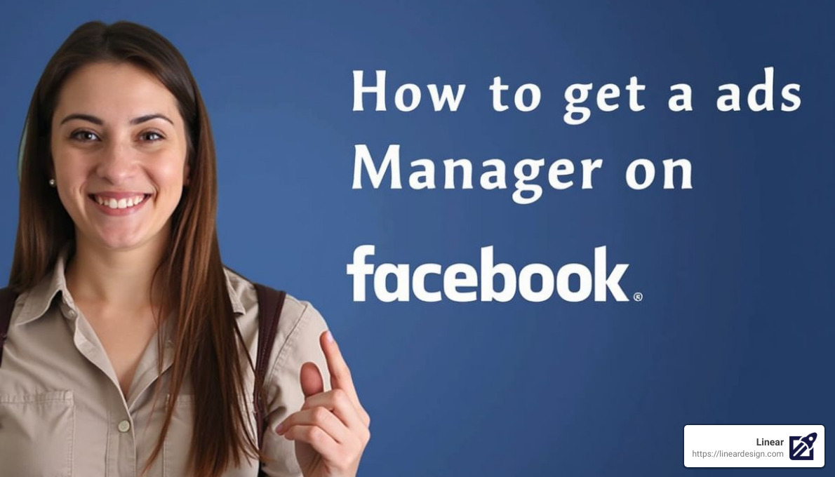 Your Guide to Facebook Ads Manager: How to Get There - Linear