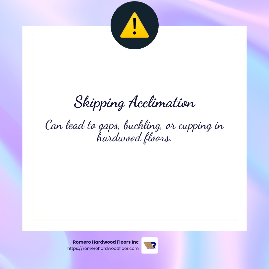 Skipping acclimation can lead to gaps, buckling, or cupping in hardwood floors - hardwood flooring install infographic simple-emoji-beauty