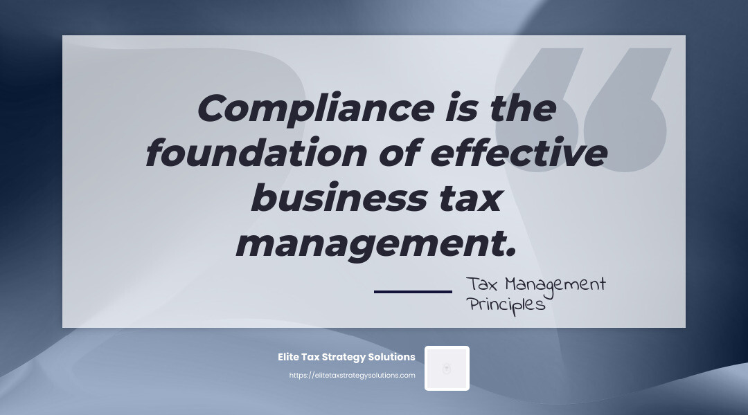 Quote about the importance of compliance in business tax management - Business tax management infographic simple-quote-landscape-gray