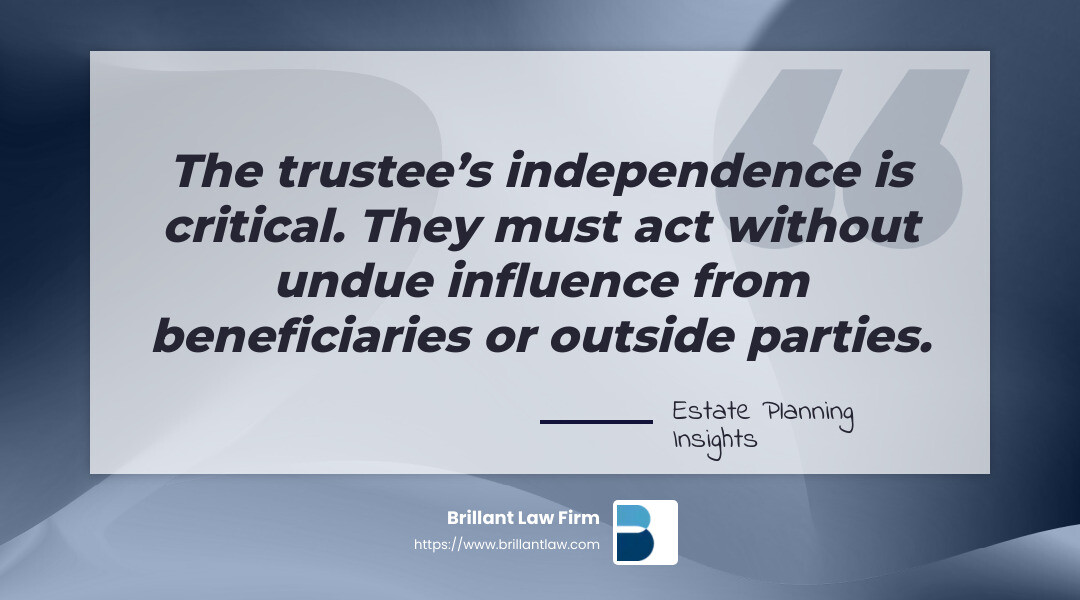 30ca02c708b2182187c4fbd82ae3bdba26127c1b Building Trust: How to Plan Your Estate with Trusts Discover estate planning with trusts to protect assets, avoid probate, and manage wealth efficiently with expert strategies. The trustee’s independence is critical - Estate planning with trusts infographic simple-quote-landscape-gray