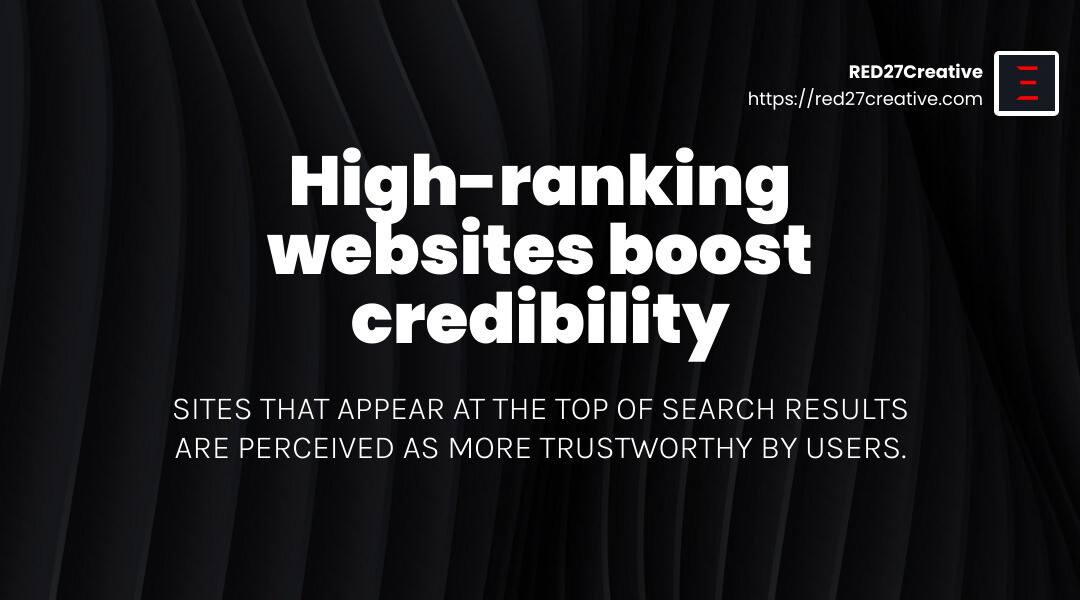The SEO Advantage: How Optimization Boosts Your Business • advantages of search engine optimization • RED27Creative SEO boosts credibility - advantages of search engine optimization infographic simple-stat-landscape-dark