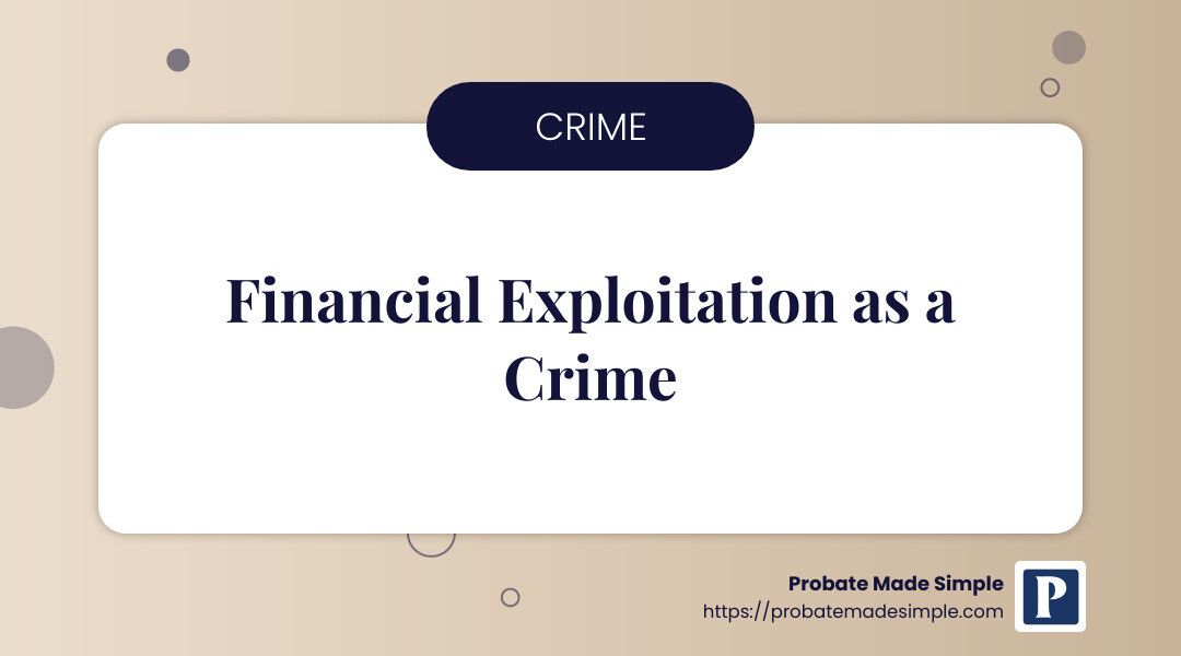 Is Financial Exploitation a Crime? What You Need to Know to Get Justice ...