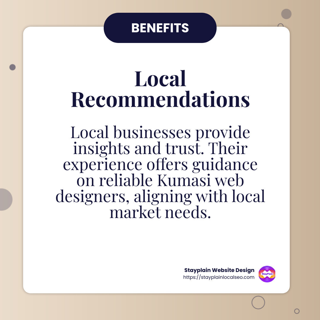 Local businesses in Kumasi often have valuable insights into finding reliable web designers. - kumasi website designers infographic simple-info-card