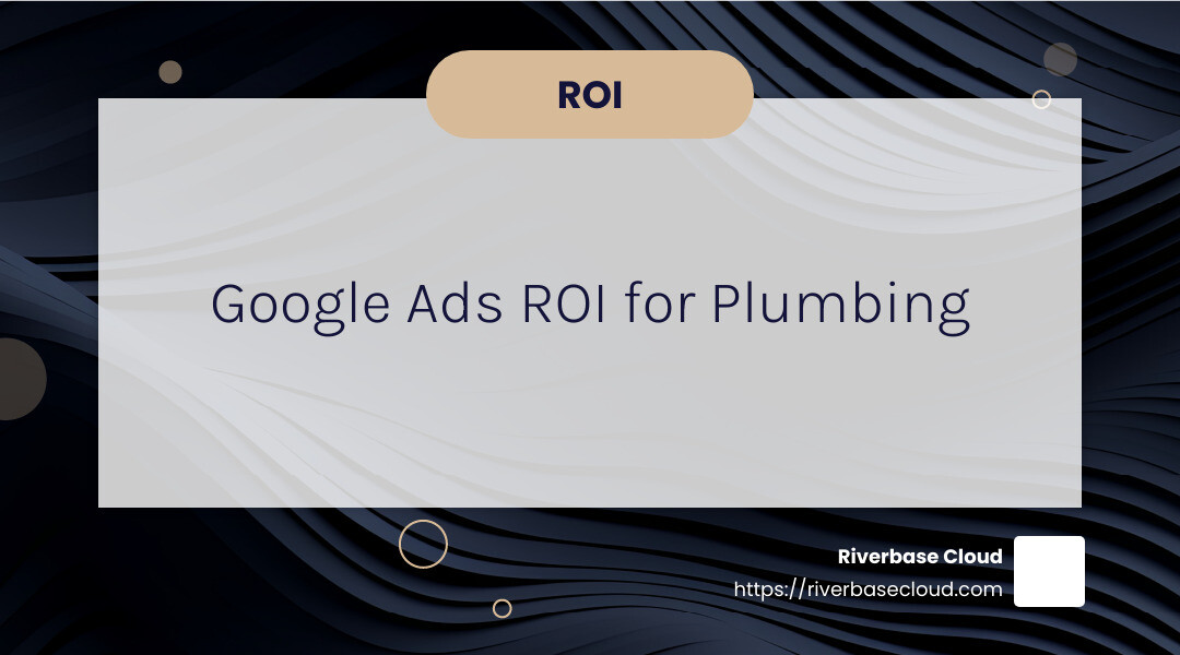 Google Ads can yield up to a 100% ROI for plumbing businesses - Plumber marketing strategies infographic simple-info-landscape-card-dark