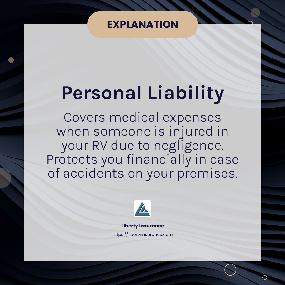097aeae8ccd8e26438a1196c897033fdc8eb75b1 How to Insure Your Full-Time RV Lifestyle Get protected with RV insurance for full-time living. Learn coverage options, costs, and benefits for your mobile lifestyle. personal liability coverage example - RV insurance for full-time living infographic simple-info-card-dark