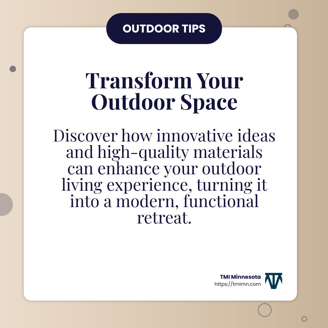 Transform your outdoor space with TMI Minnesota - modern outdoor designs infographic simple-info-card