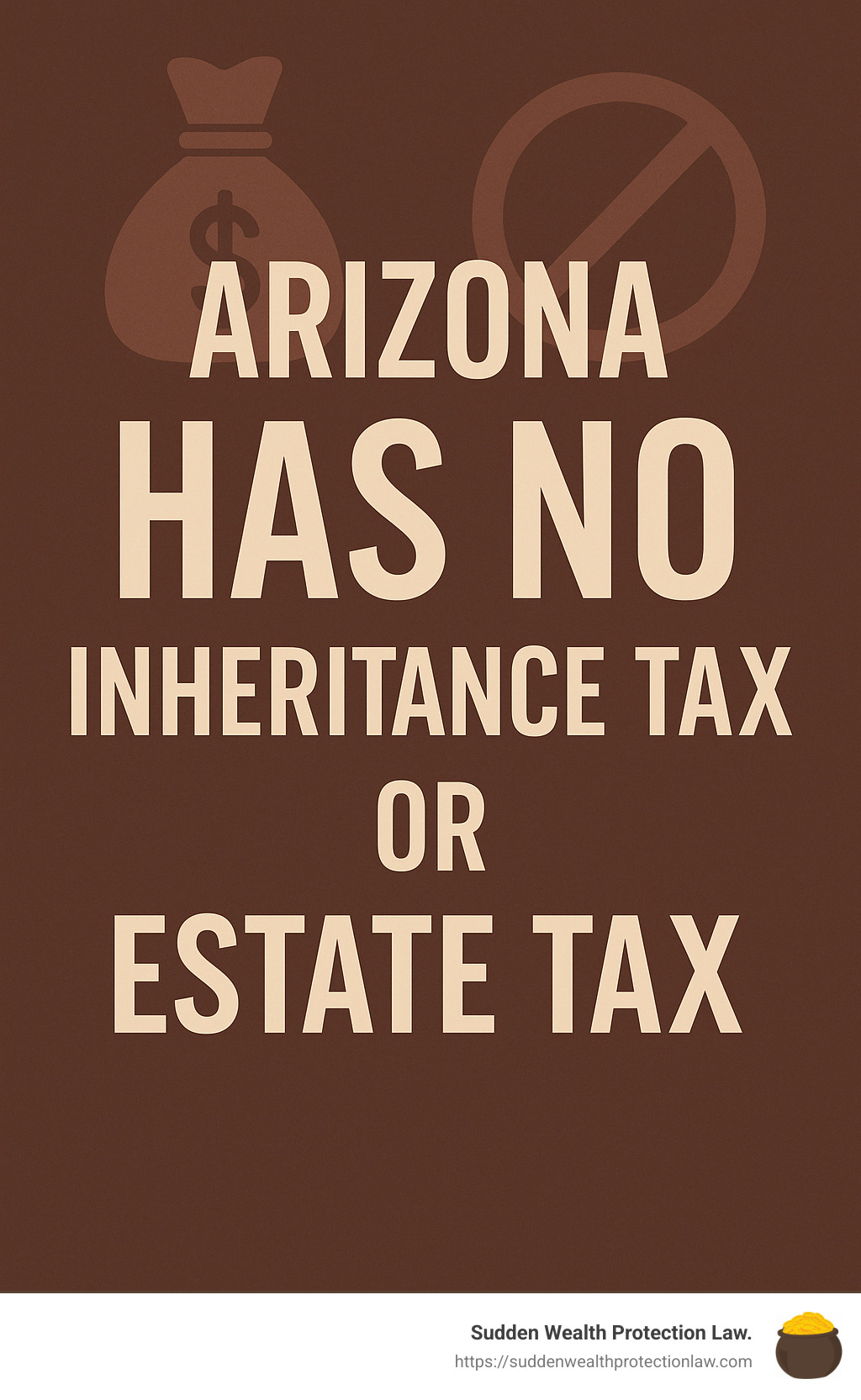 Quote about inheritance tax in Arizona - inheritance tax arizona infographic
