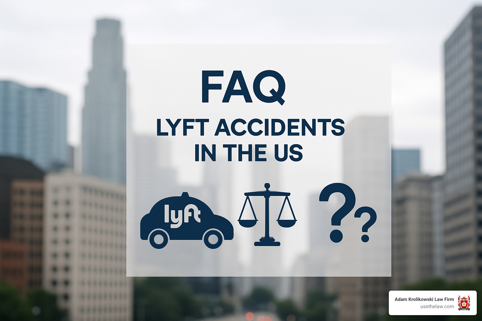 frequently asked questions about lyft accidents - lyft accident lawyer