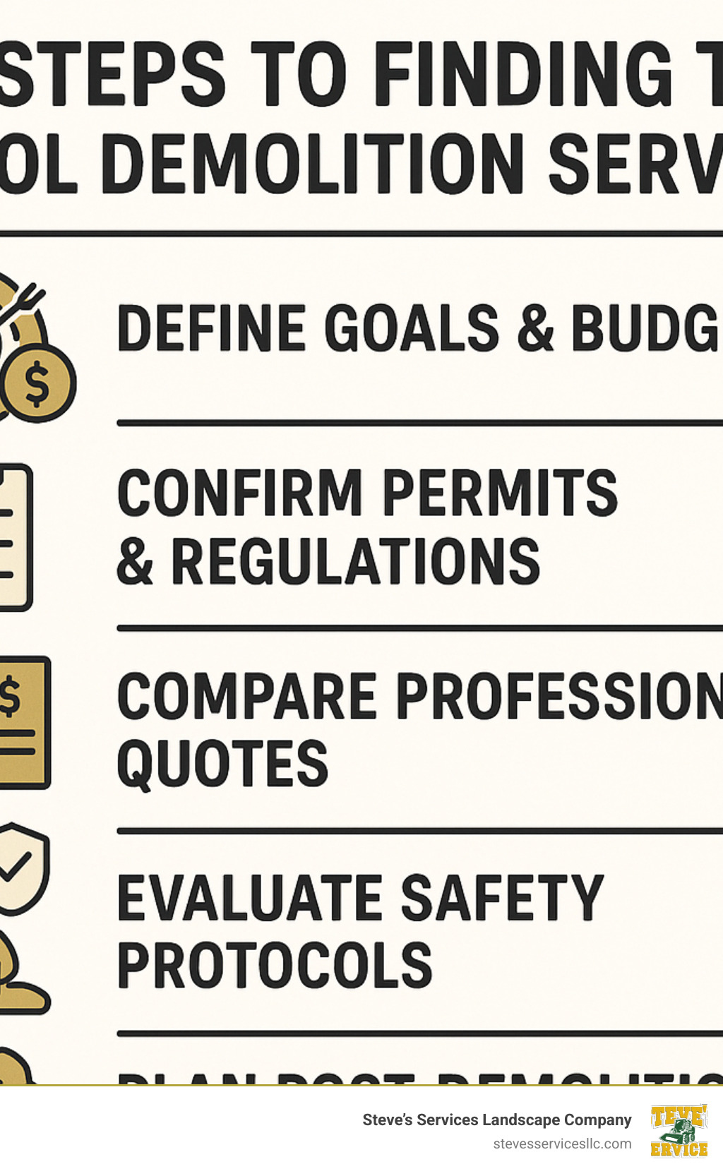 5 Steps to Finding the Right Pool Demolition Service: 1) Define goals & budget, 2) Confirm permits & regulations, 3) Compare professional quotes, 4) Evaluate safety protocols, 5) Plan post-demolition landscaping - Pool Demolition Services infographic