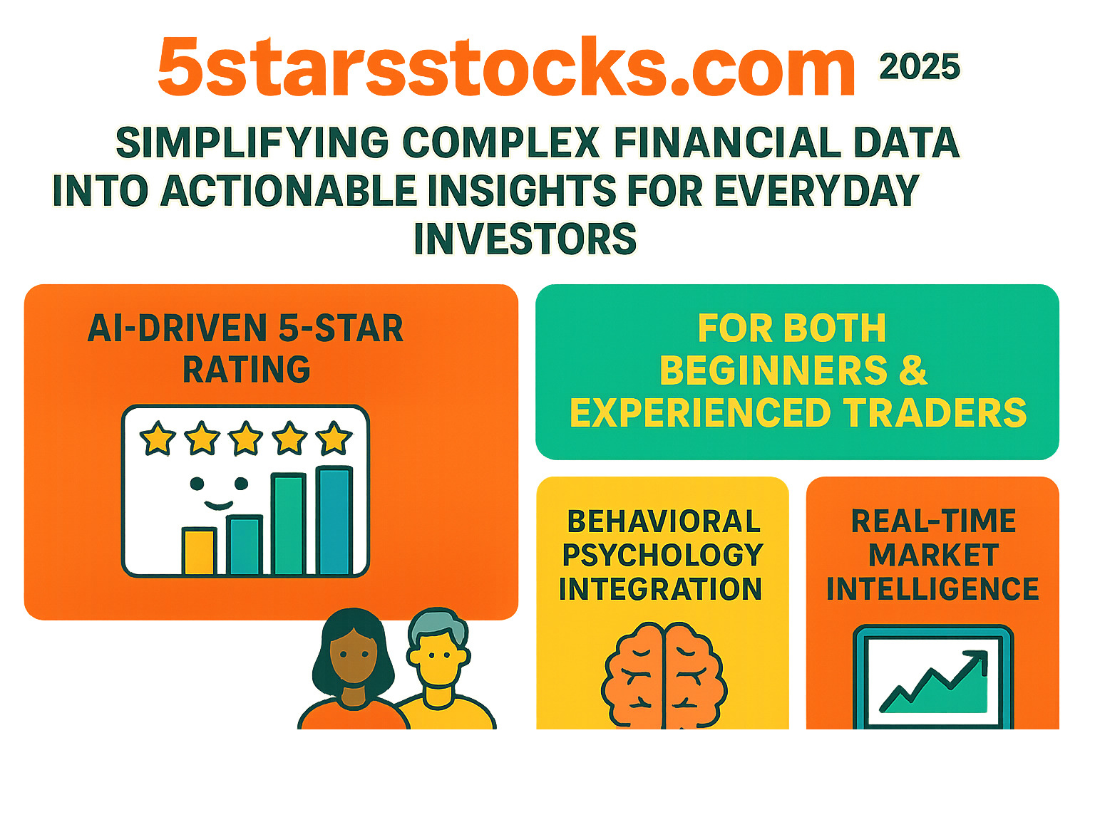 Infographic showing 5starsstocks.com's core mission of simplifying complex financial data into actionable insights for everyday investors, featuring the AI-driven 5-star rating system, target audience of both beginners and experienced traders, and key differentiators like behavioral psychology integration and real-time market intelligence - 5starsstocks.com stocks infographic 