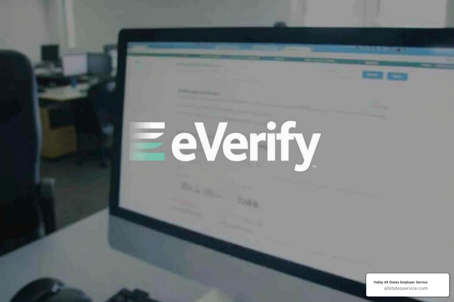 Image of the E-Verify logo on a computer screen - E-Verify and I-9