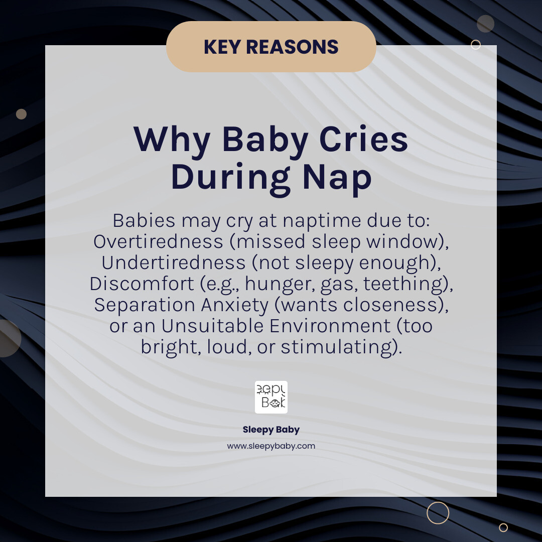 Infographic detailing the top 5 reasons a baby cries at nap time: Overtiredness, Undertiredness, Discomfort, Separation Anxiety, and Environment. Each reason has a small icon and a brief explanation. - baby cries during nap infographic simple-info-card-dark