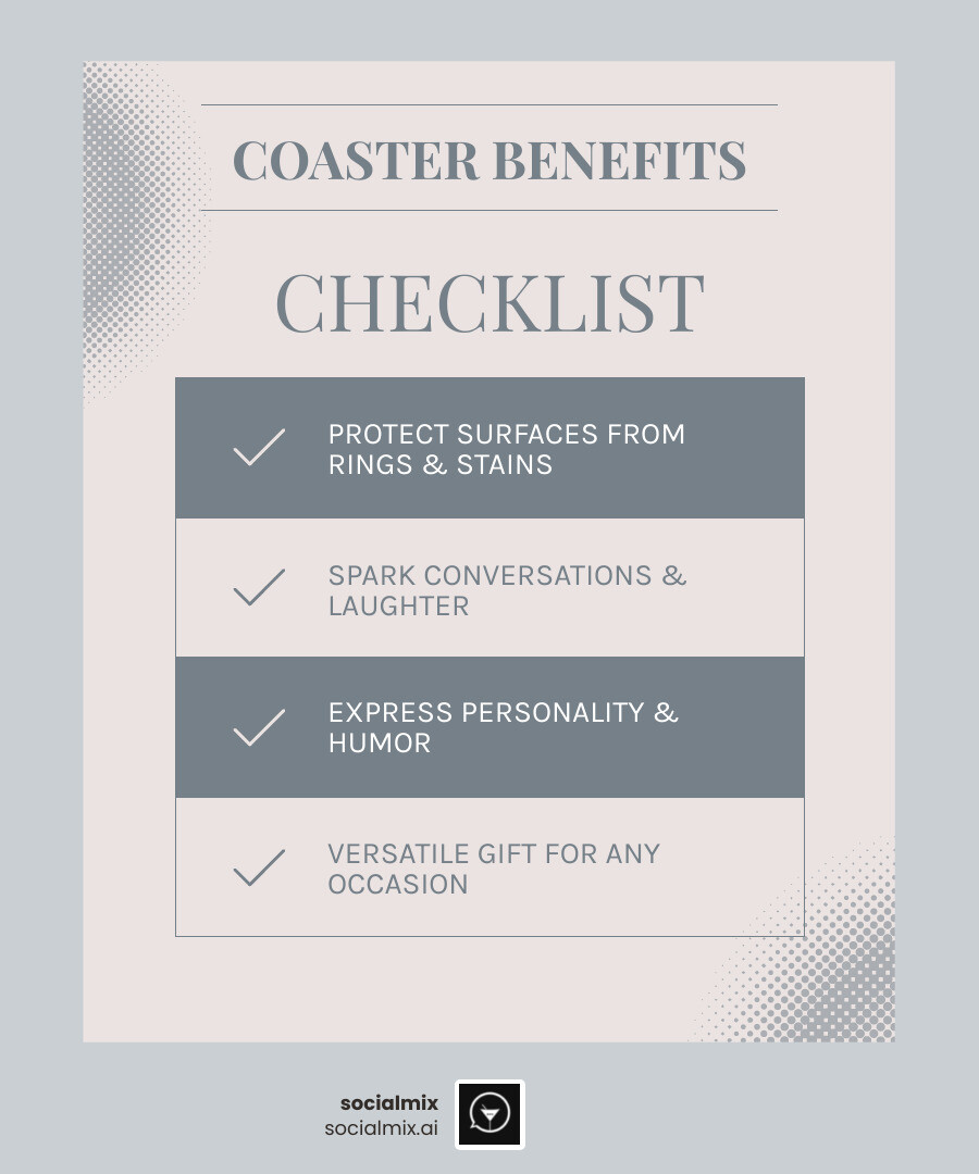 Infographic showing the four main benefits of funny bar coasters: Surface Protection (prevents water rings and stains), Social Icebreakers (starts conversations and creates laughs), Personal Expression (reflects your humor and personality), and Gift Versatility (perfect for housewarmings, holidays, and stocking stuffers) - funny bar coasters infographic checklist-light-blue-grey