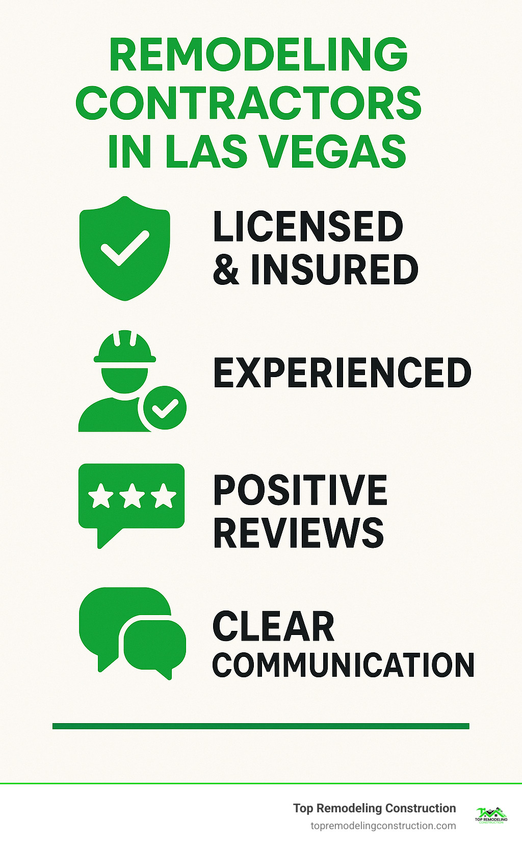 Infographic detailing key qualities of a reputable remodeling contractor: Licensed & Insured, Experienced, Positive Reviews, Clear Communication - remodeling contractors in las vegas infographic Infographic detailing key qualities of a reputable remodeling contractor: Licensed & Insured, Experienced, Positive Reviews, Clear Communication - remodeling contractors in las vegas infographic