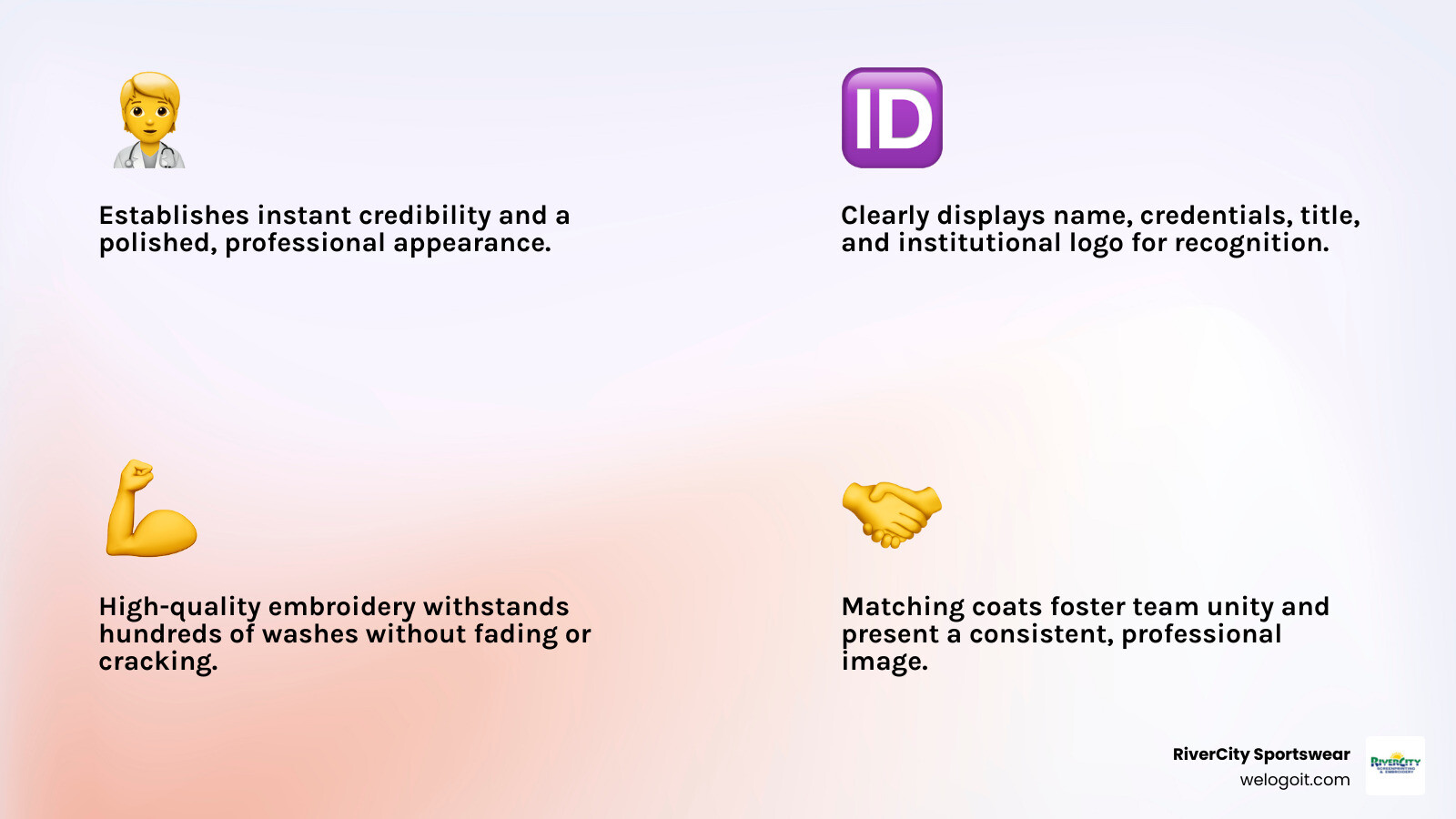 Infographic showing the four key benefits of personalized embroidered lab coats: 1. Professionalism - Creates instant credibility and a polished appearance with patients and colleagues, 2. Brand Identity - Displays your name, credentials, title, and institutional logo for recognition, 3. Durability - High-quality embroidery withstands hundreds of washes without fading or cracking, 4. Team Cohesion - Matching embroidered coats build unity and present a consistent professional image - embroidered lab jacket infographic 4_facts_emoji_light-gradient