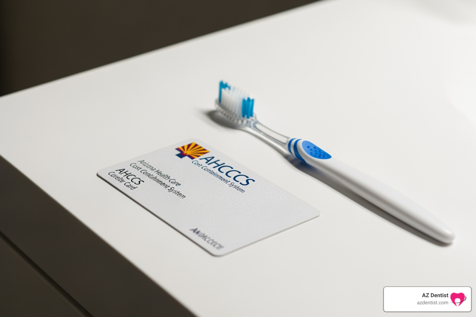 An AHCCCS card next to a toothbrush - dentists that take ahcccs near me