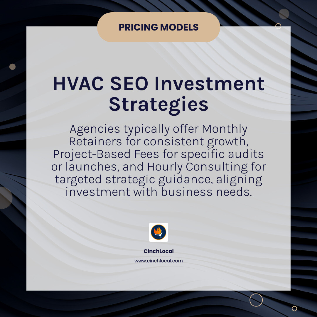 table comparing Monthly Retainer, Project-Based, and Hourly Consulting models for HVAC SEO, with columns for 