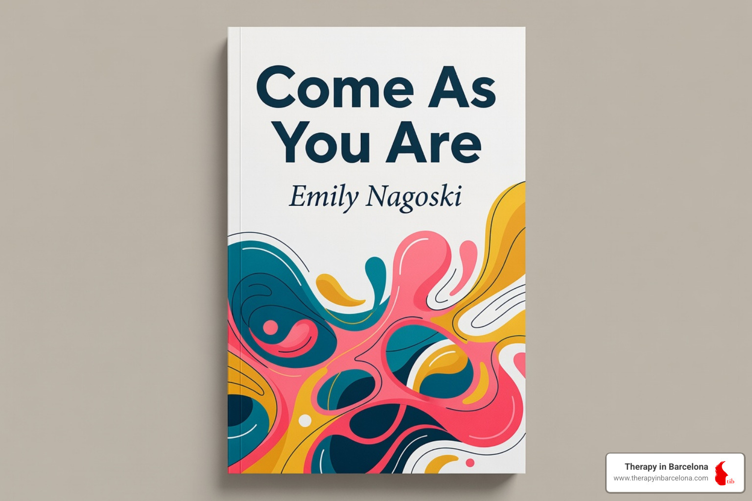 Book cover for 'Come As You Are' by Emily Nagoski - book about using sex as a tool to communicate