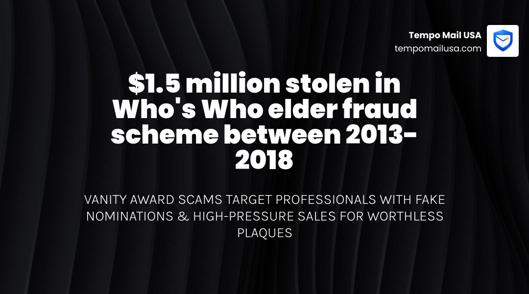 Stat: $1.5 million stolen in Who's Who elder fraud scheme between 2013-2018 - who’s who in america scam infographic Stat: $1.5 million stolen in Who's Who elder fraud scheme between 2013-2018 - who’s who in america scam infographic