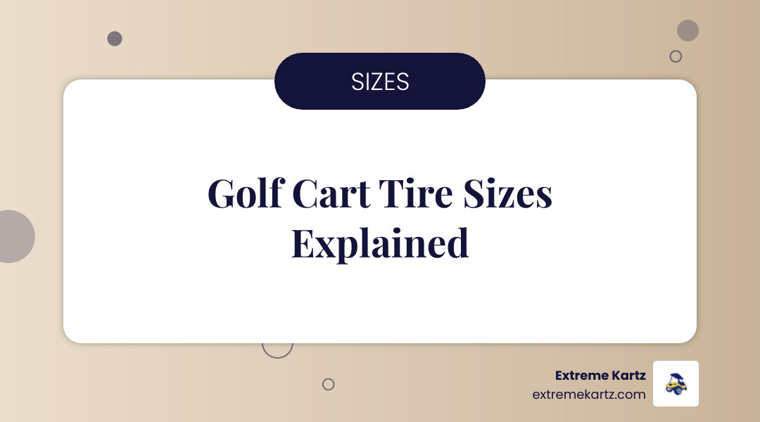 Golf cart tire anatomy and sizing infographic showing tread types, ply ratings, and common size formats infographic