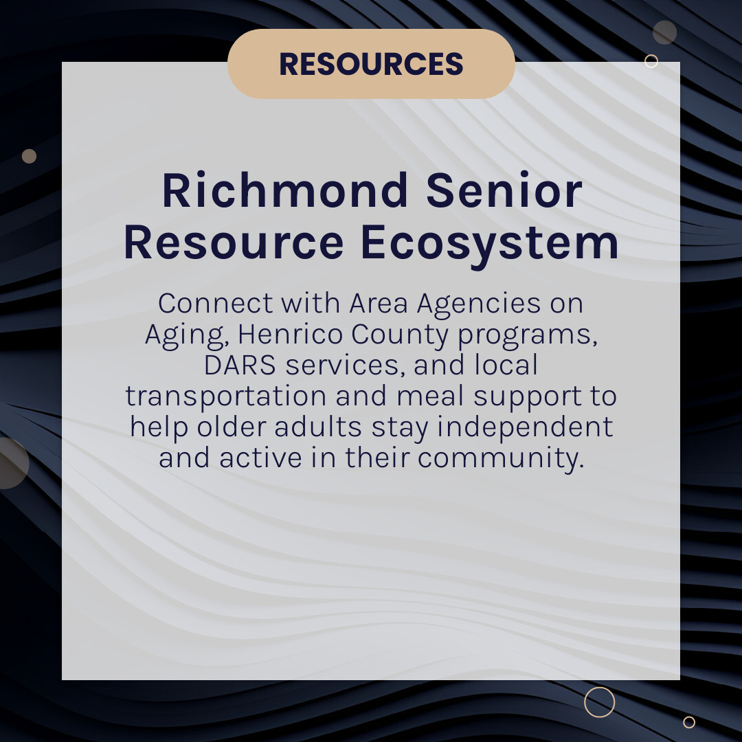 Infographic of Richmond VA senior resource ecosystem including housing, in-home care, transportation, legal aid, and