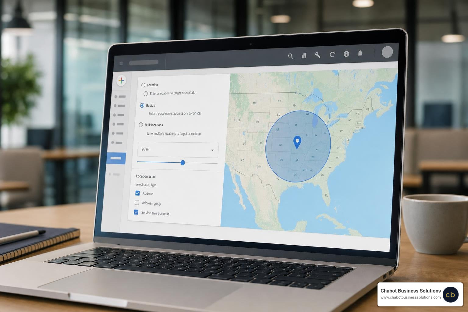 Google Ads geographic radius and location asset settings dashboard