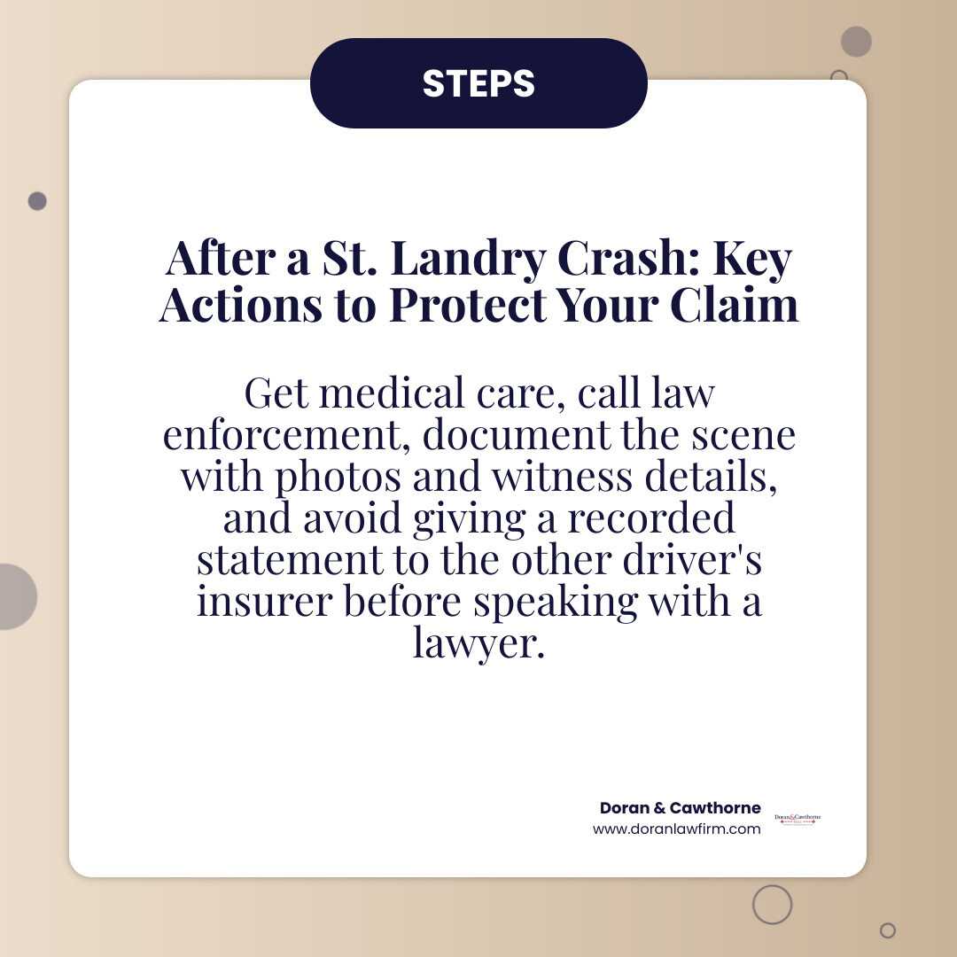 Steps after a St. Landry car crash: care, report, document, notify insurer, call a lawyer infographic Steps after a St. Landry car crash: care, report, document, notify insurer, call a lawyer infographic
