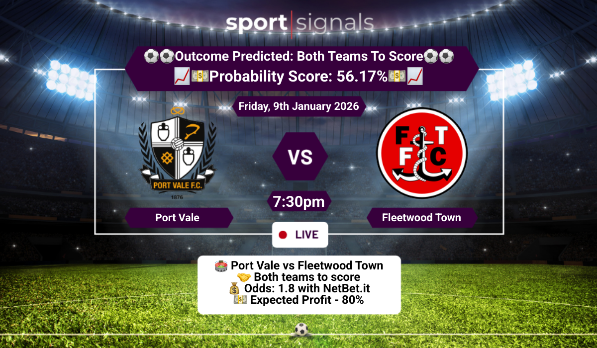 Port Vale vs Fleetwood Town
Both Teams To Score