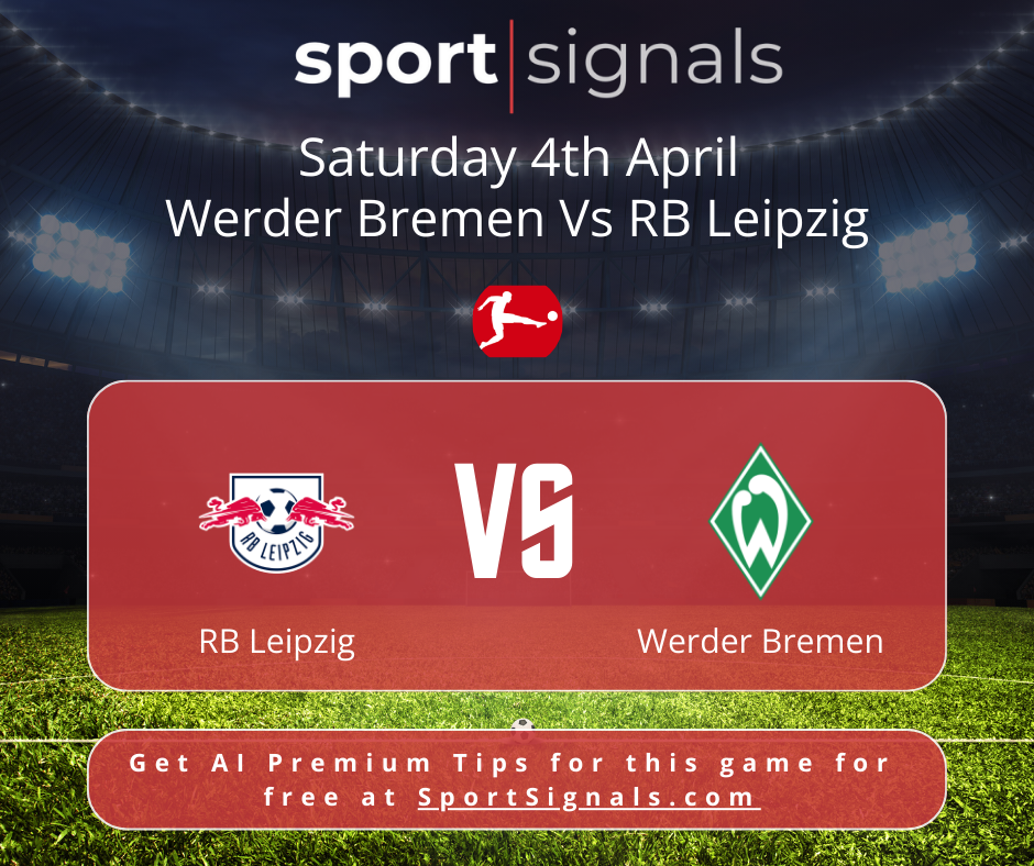 Exciting Weekend Showdown: Werder Bremen vs RB Leipzig!