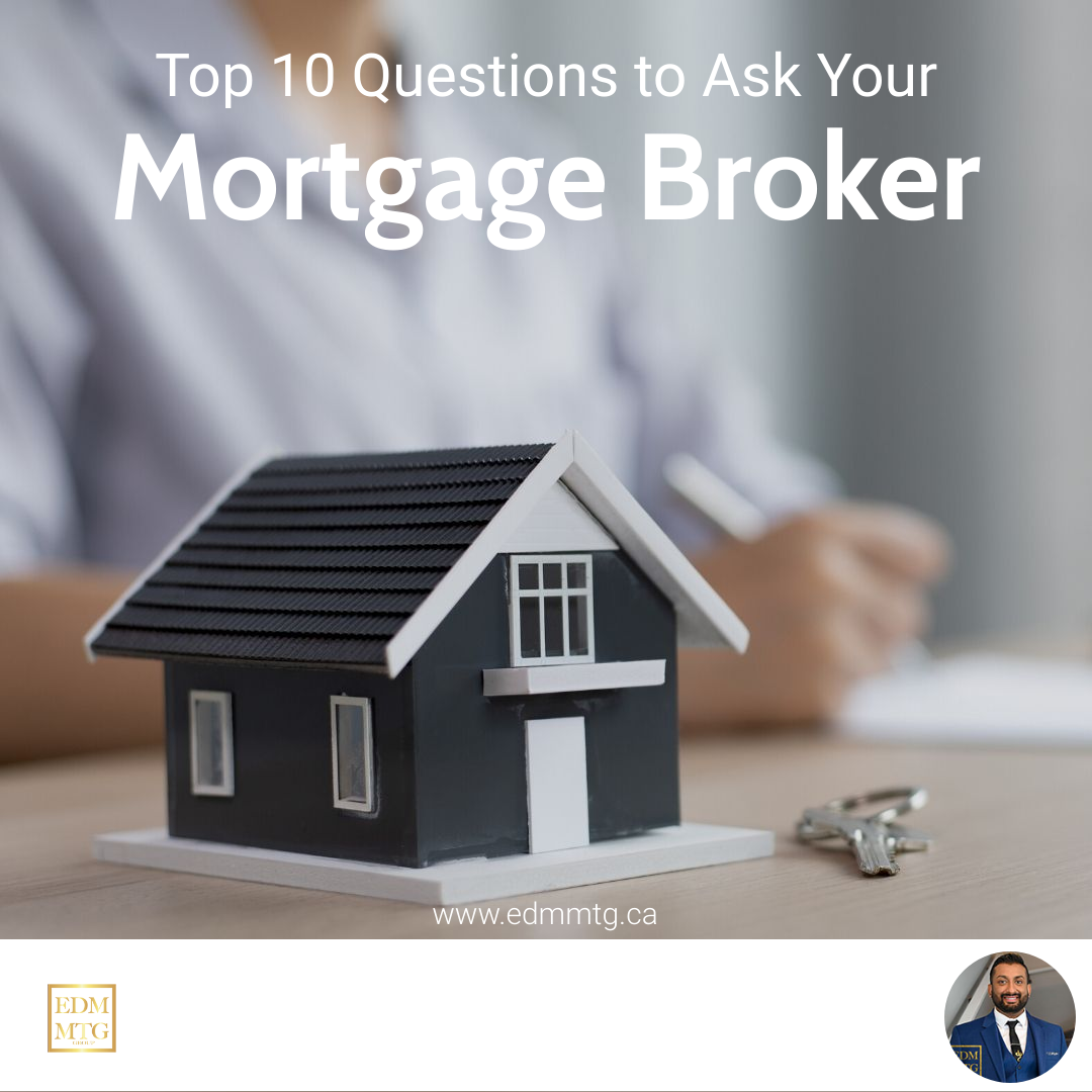 Top 10 Questions to Ask Your Mortgage Broker or Lender