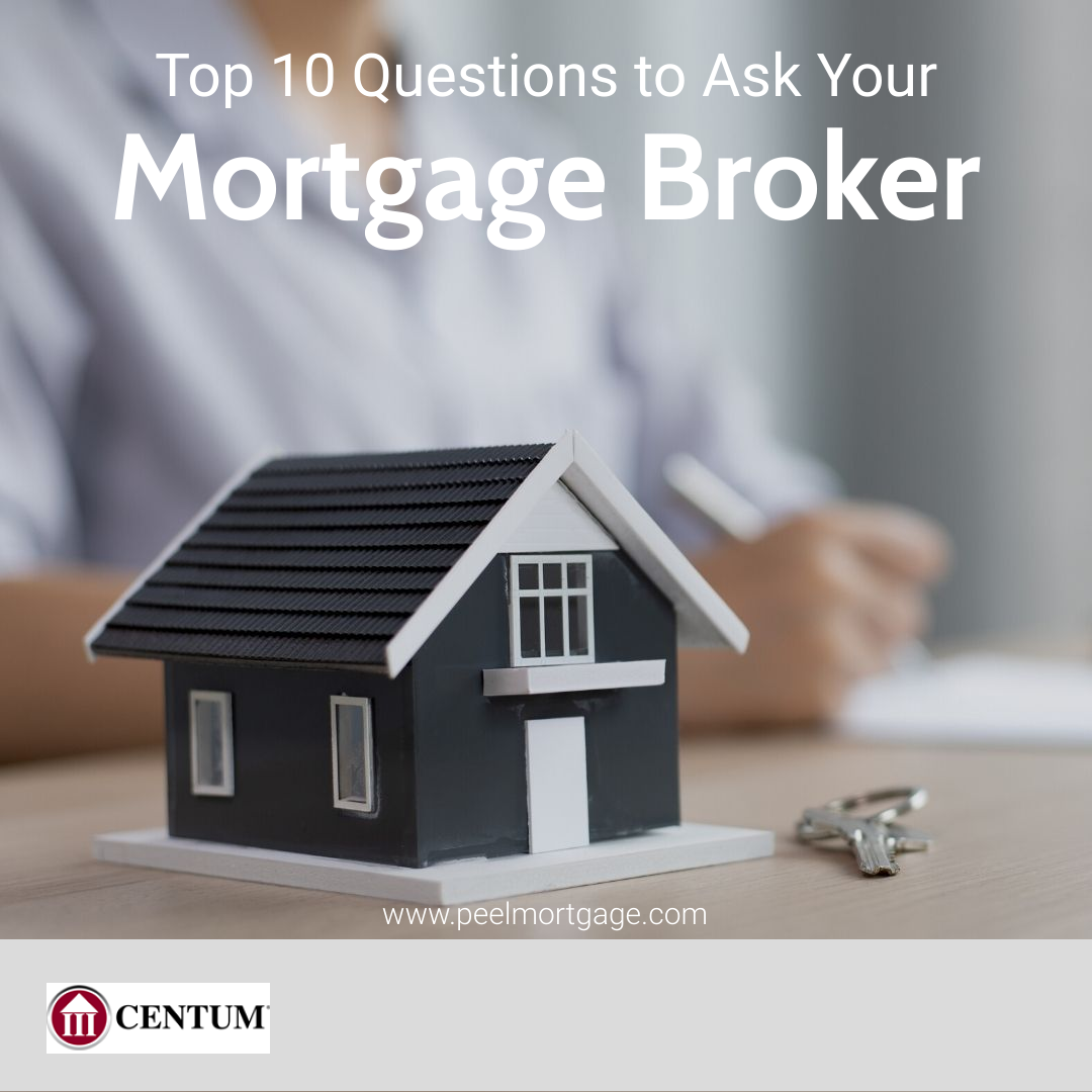 Top 10 Questions to Ask Your Mortgage Broker or Lender