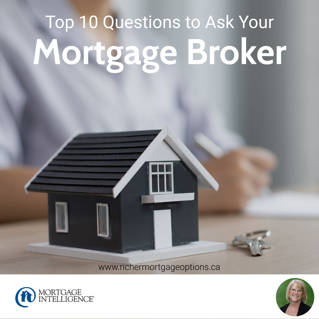 Top 10 Questions to Ask Your Mortgage Broker or Lender