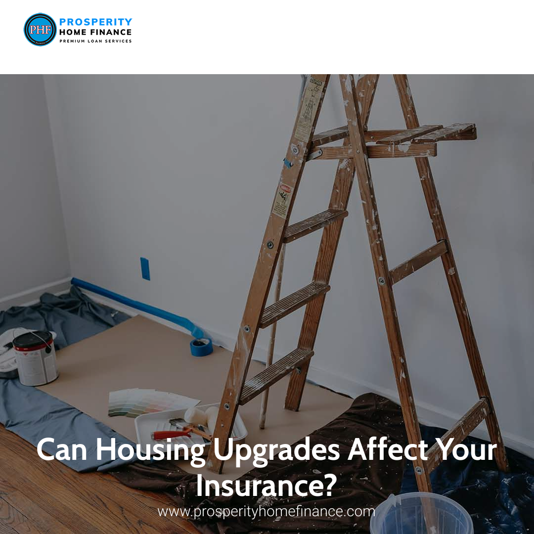 Can Housing Upgrades Affect Your Insurance?