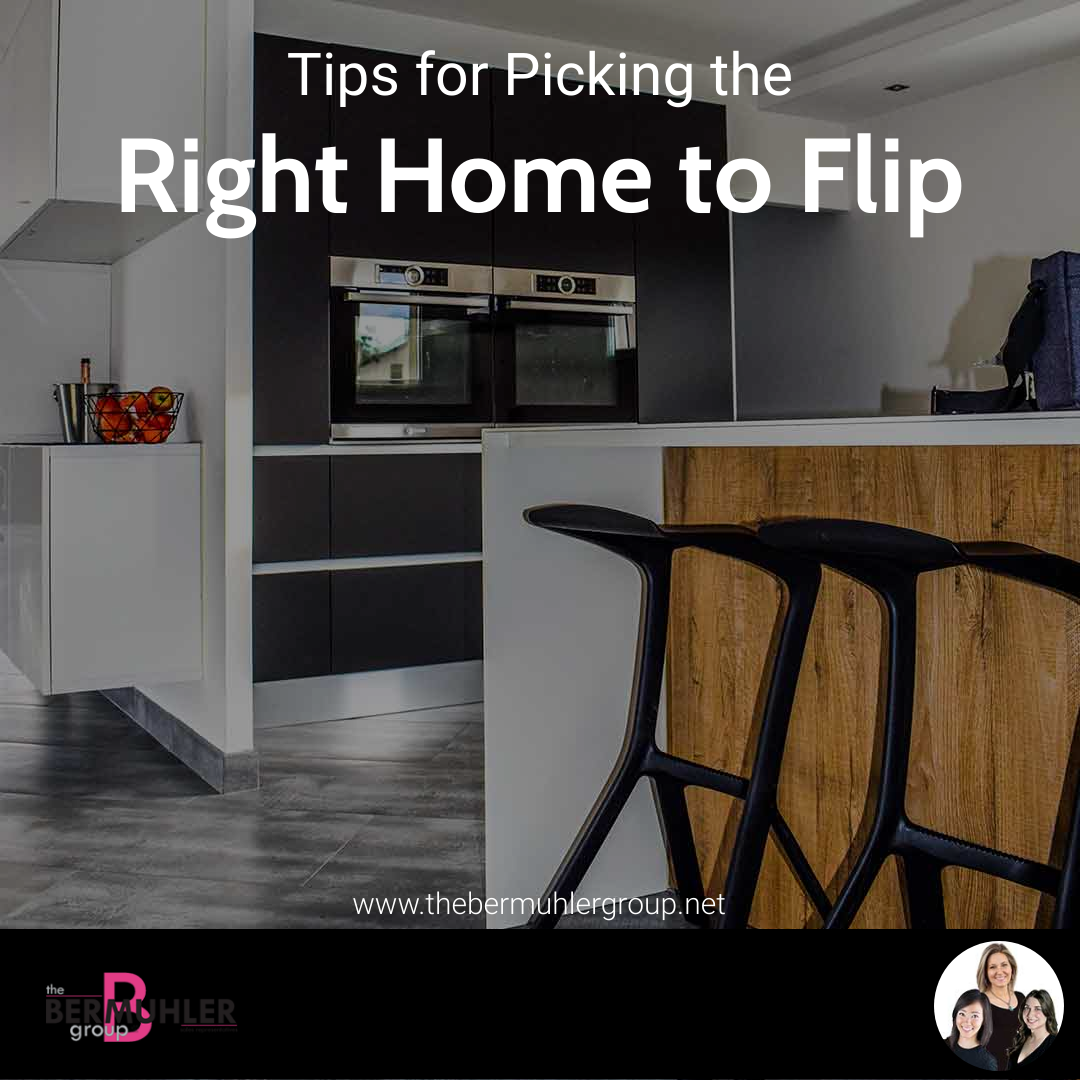 Tips for Picking the Right Home to Flip