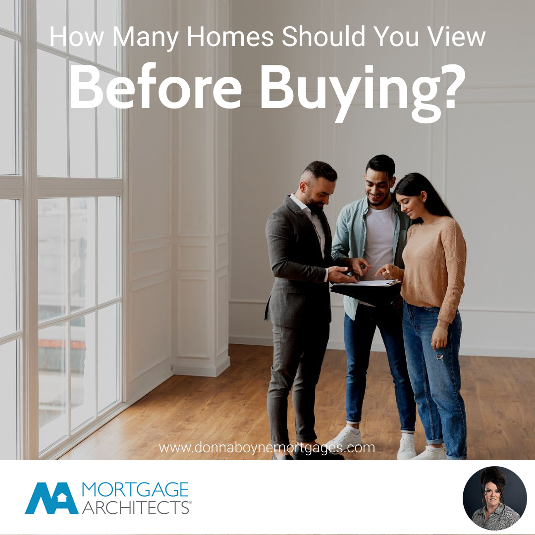 How Many Homes Should You View Before Buying?