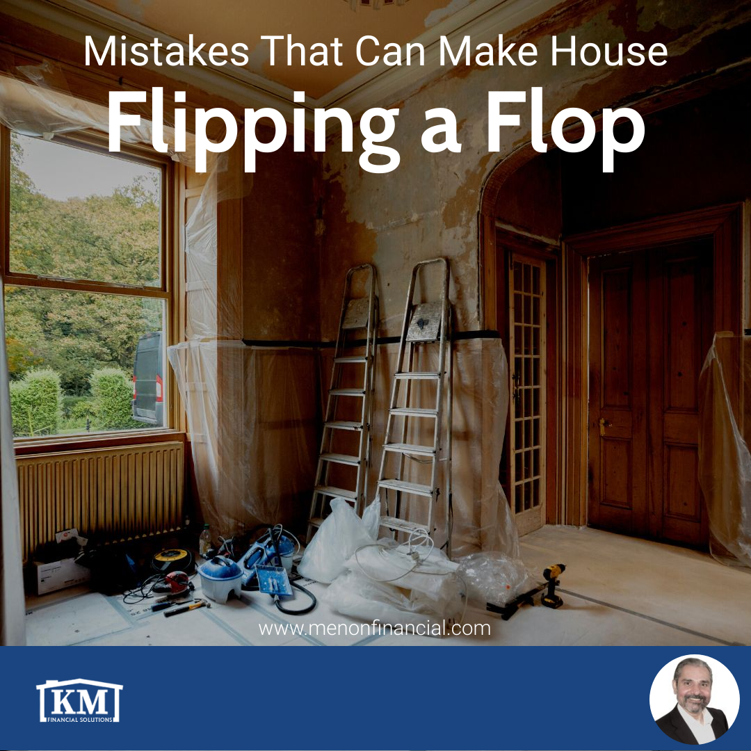 Mistakes That Can Make House Flipping a Flop<