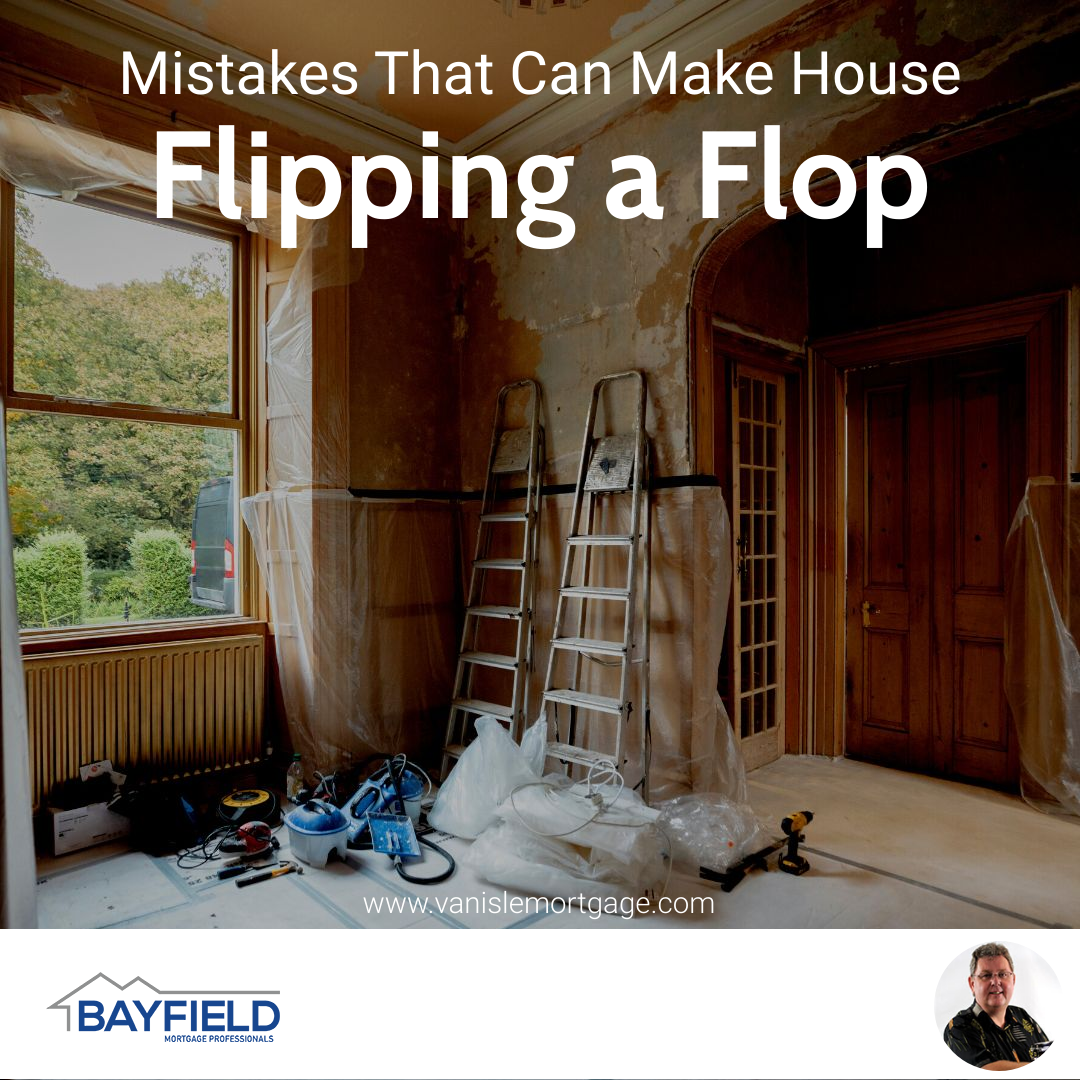 Mistakes That Can Make House Flipping a Flop<