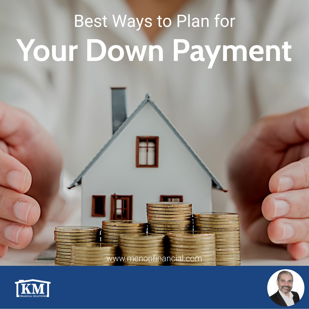Best Ways to Plan for Your Down Payment