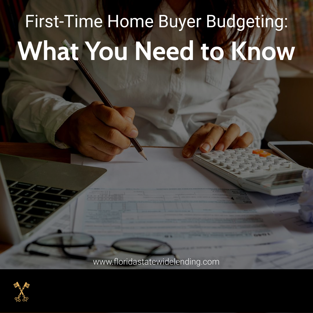 First-Time Home Buyer Budgeting: What You Need to Know