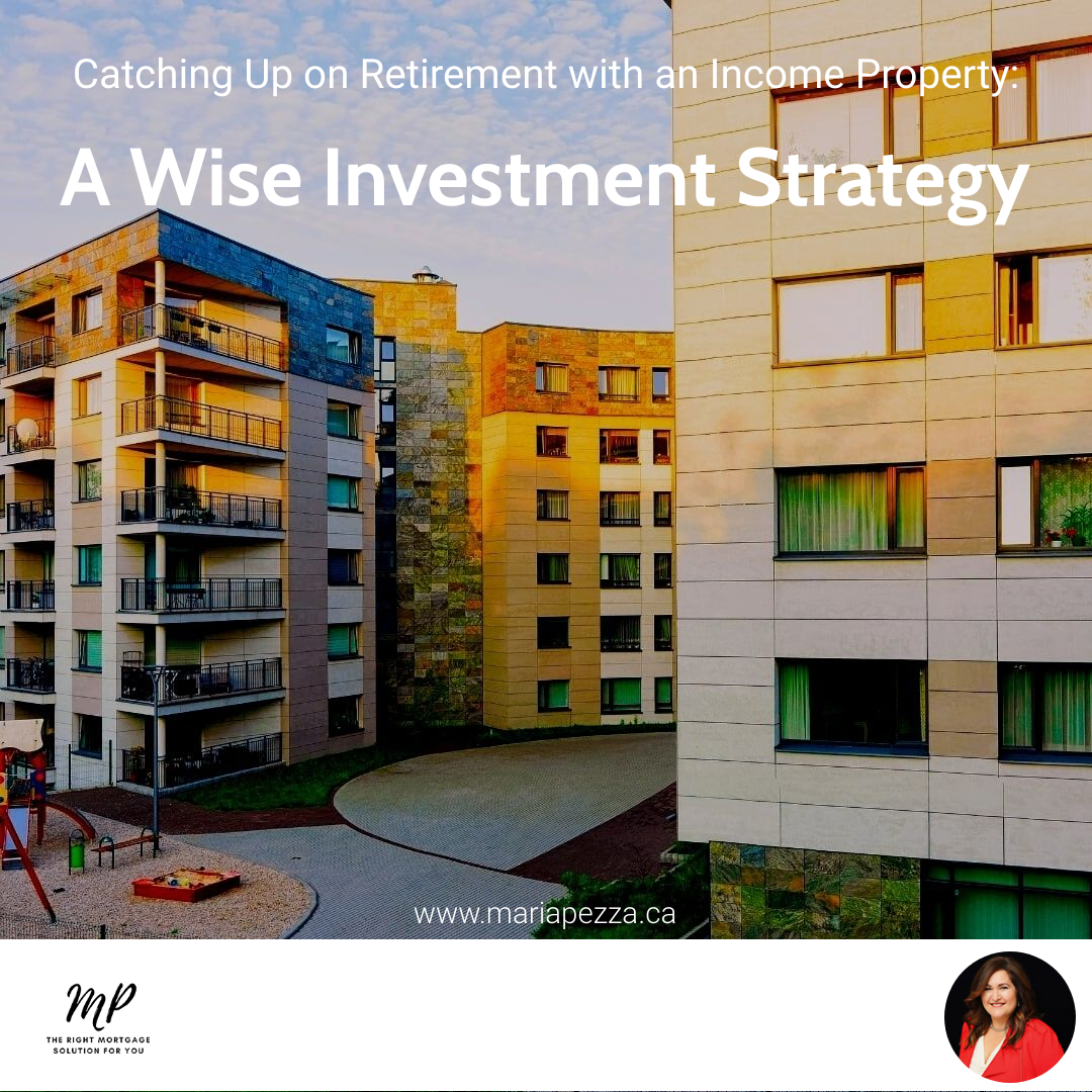 Catching Up on Retirement with an Income Property: A Wise Investment Strategy