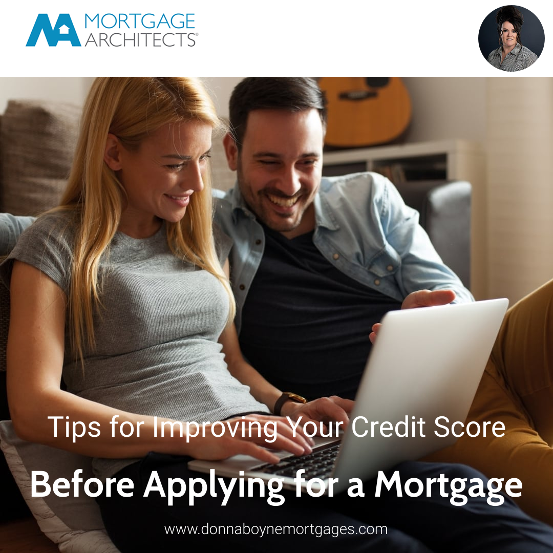 Tips for Improving Your Credit Score Before Applying for a Mortgage