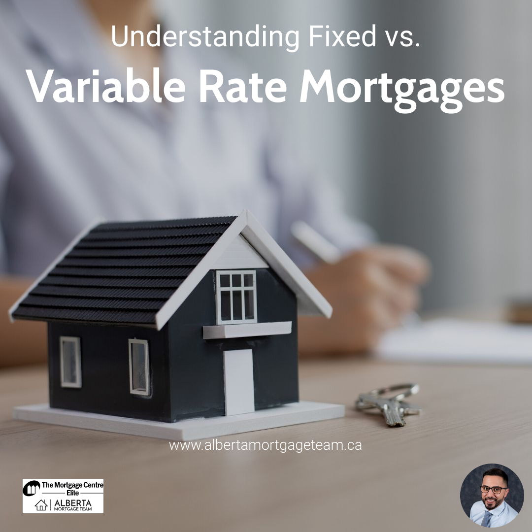 Understanding Fixed vs Variable Rate Mortgages