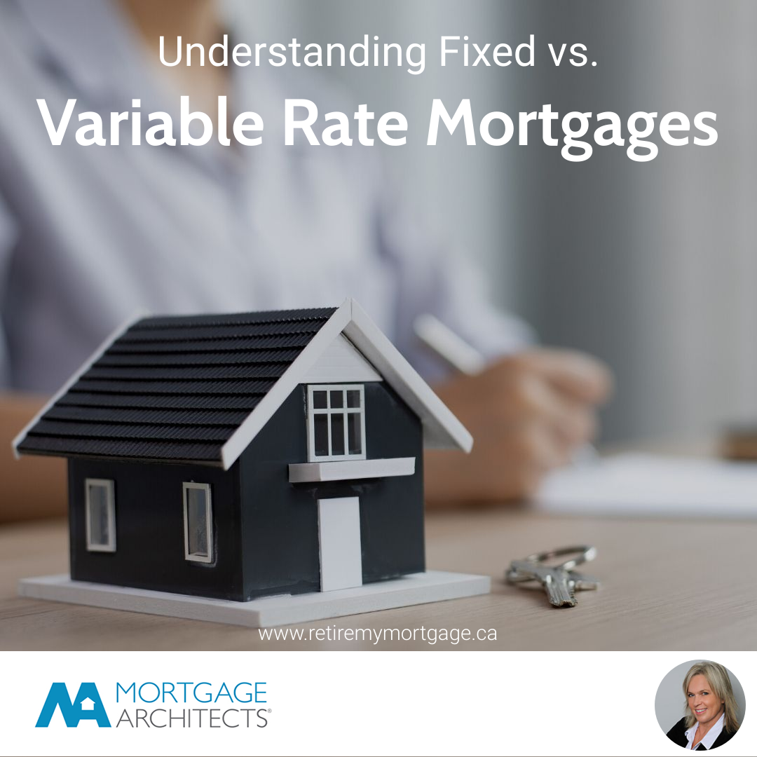 Understanding Fixed vs Variable Rate Mortgages