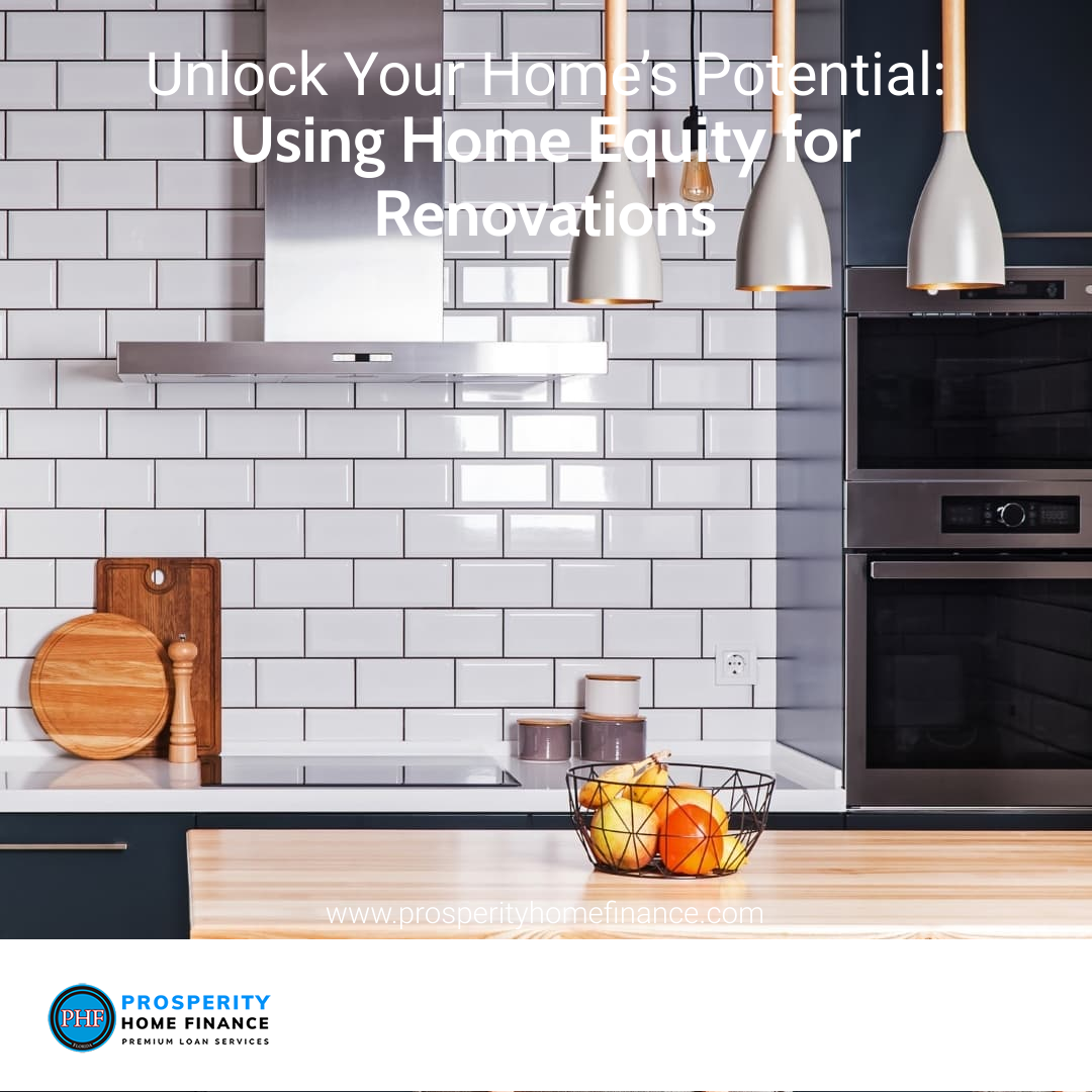 Unlock Your Home's Potential: Using Home Equity for Renovations