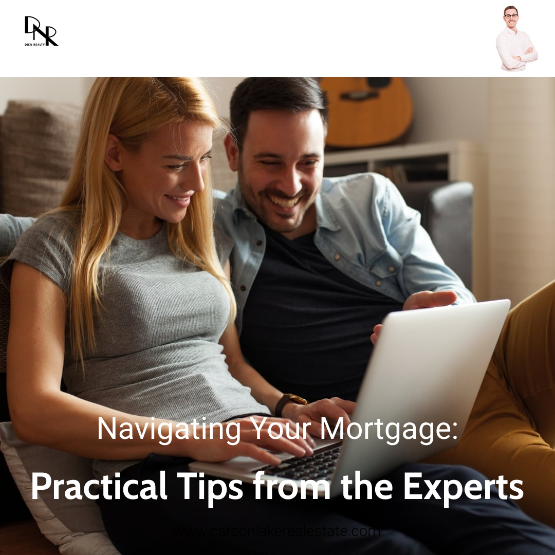 Navigating Your Mortgage: Practical Tips from the Experts
