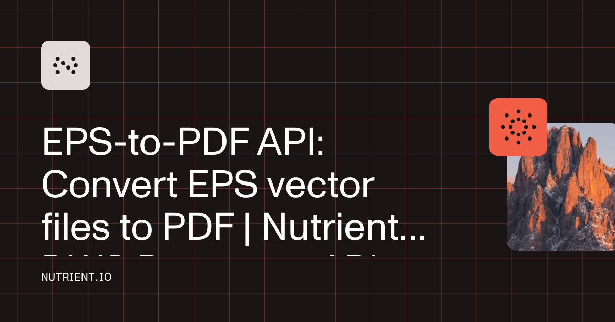 EPS-to-PDF API: Convert EPS vector files to PDF | Nutrient
