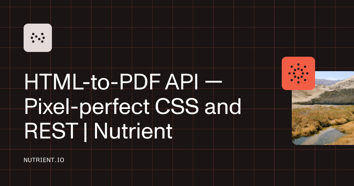 HTML-to-PDF API — Pixel-perfect CSS and REST | Nutrient
